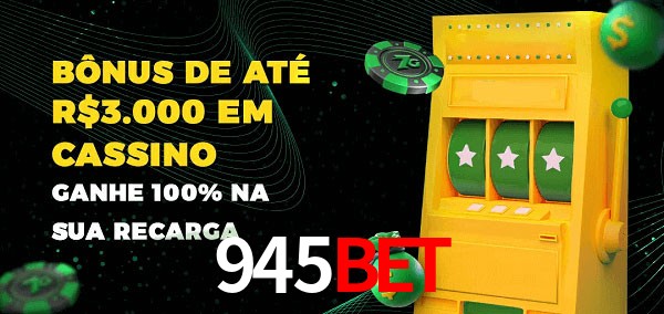 945bet melhor bônus de depósito